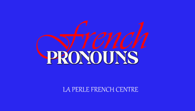 FRENCH PRONOUNS